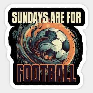 Sundays Are for Football Sticker